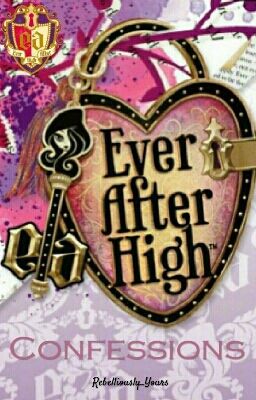 Ever After High Confessions (DISCONTINUED)