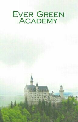 Ever Green Academy (ON HOLD)