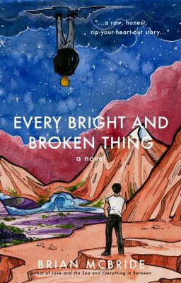 Every Bright and Broken Thing