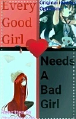 Every Good Girl Needs a Bad Girl