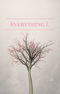 Everything L