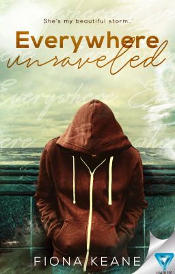 Everywhere Unraveled (Foundlings #2)