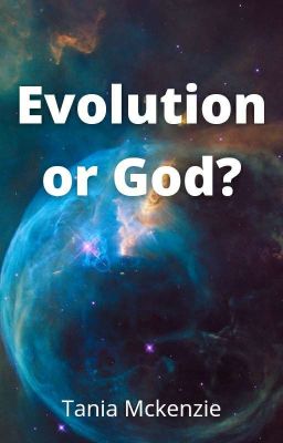 Evolution? Or God?