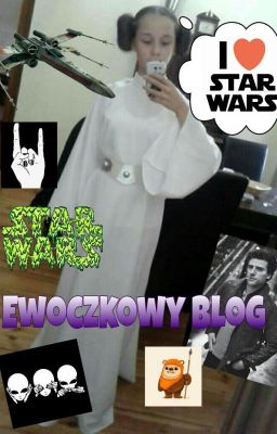 Ewoczkowy Blog ||Star Wars 