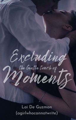 Excluding the Gentle Touch of Moments (Soon On TDP Publishing House)