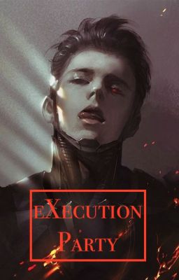 Execution Party