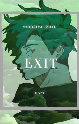 Exit ~ Bad Izuku [ZAWIESZONE]