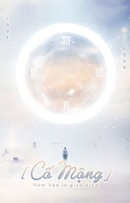 [EXO's Fanfiction] [Chan-Soo-Kai] [Cố mộng] Nam hậu là gián điệp