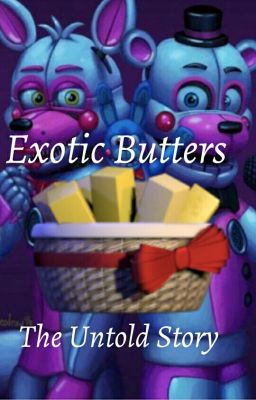 Exotic Butters: The Untold Story