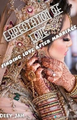 Expectation Of Love |Finding Love After Marriage ✔|