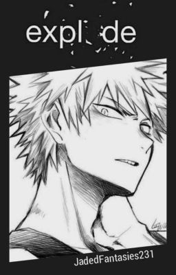 expl_de {Bakugo Katsuki x Reader}