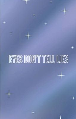 Eyes don't tell lies | Nomin 