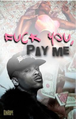 F*ck You, Pay Me