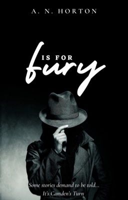 F is for Fury (Camden's Story) (*On Hold*)