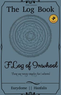 F'Log of Insvhool || The Log Book