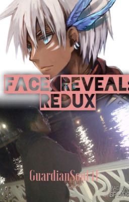 Face Reveal: Redux