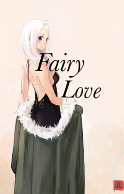 Fairy Love [Fanfic Fairy Tail] EN PAUSE