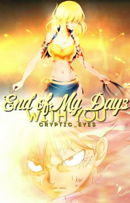 Fairy Tail: End of My Days With You (2nd Book In the 