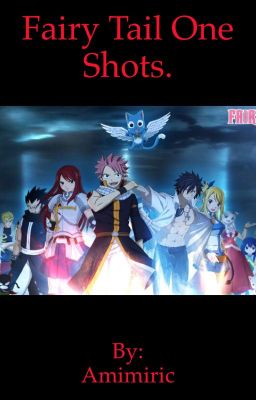 Fairy Tail One Shots