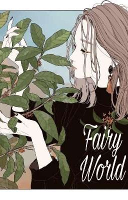 Fairy World_ Thế Giới Cổ Tích Của Riêng Em
