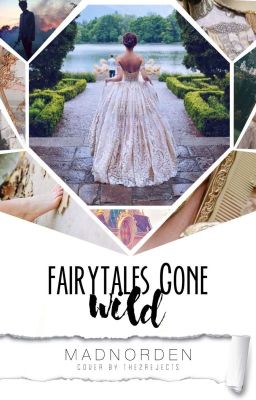 Fairytales Gone Wild 