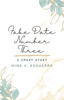 Fake Date Number Three [Short Story]