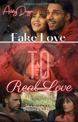 Fake love to Real love