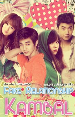 Fake Relationship With My Kambal 