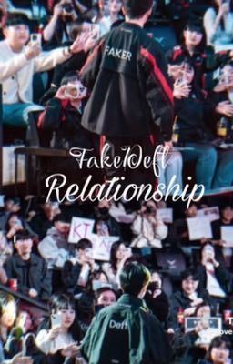 [FakeDeft]•Relationship•