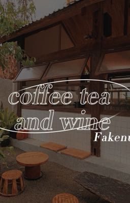 [ Fakenut ] Cà phê trà và rượu