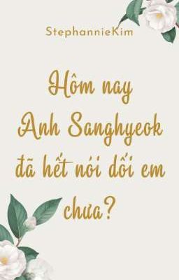 [Fakenut] Hôm nay anh Sanghyeok đã hết nói dối em chưa?