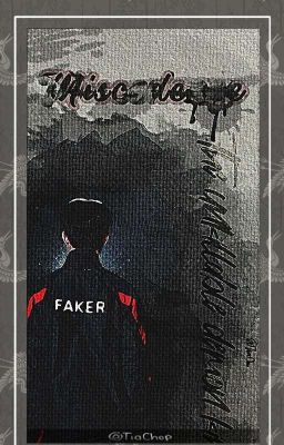 | Faker ft.LOL | Miscedence  • Allker