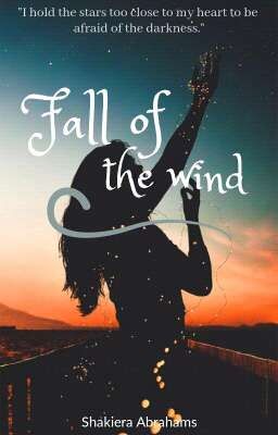 Fall of the wind. 