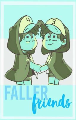 Faller Friends