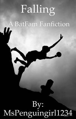 Falling (Batfamily Fanfiction)