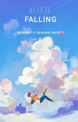 Falling (BoBoiBoy x Genshin Impact)