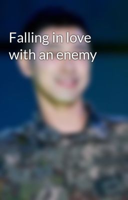 Falling in love with an enemy