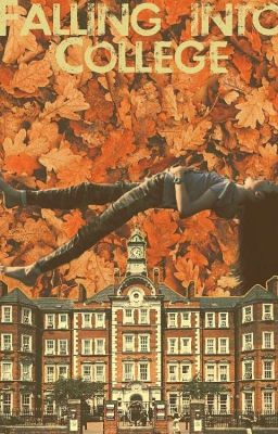 Falling into College 