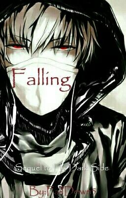 Falling (Sequel to 'His Dark Side')