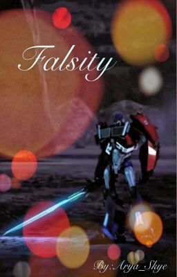 Falsity  (Transformers Book AU)