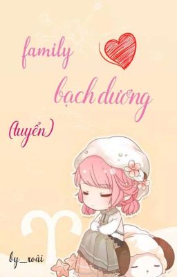 family bạch dương (tuyển chọn)