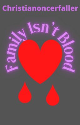 Family isn't blood