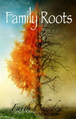 Family Roots (Prequel) 