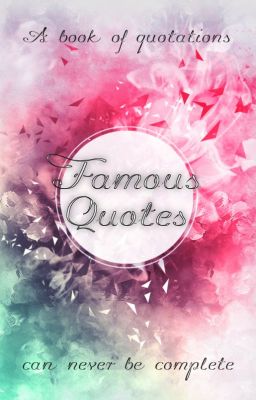 Famous Quotes