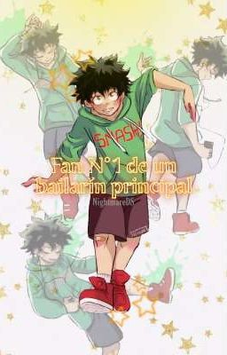 Fan N°1 de un bailarín principal - BakuDeku