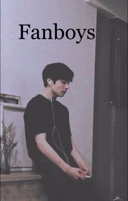 Fanboys | JKxreader 