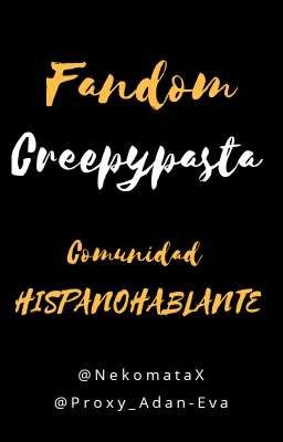 Fandom Creepypasta (HISPANOHABLANTE)