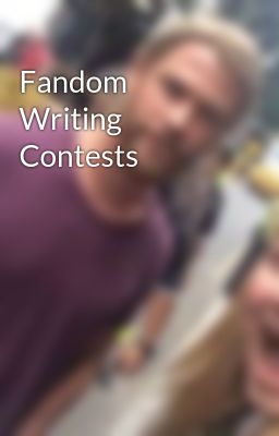 Fandom Writing Contests