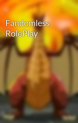 Fandomless RolePlay