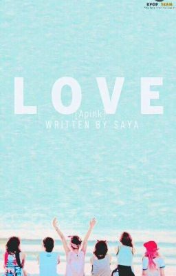 [Fanfic] [APINK] LOVE